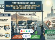 Pemerintah Arab Saudi Mulai Batasi Akses Masuk Makkah Jelang Musim Haji 2026